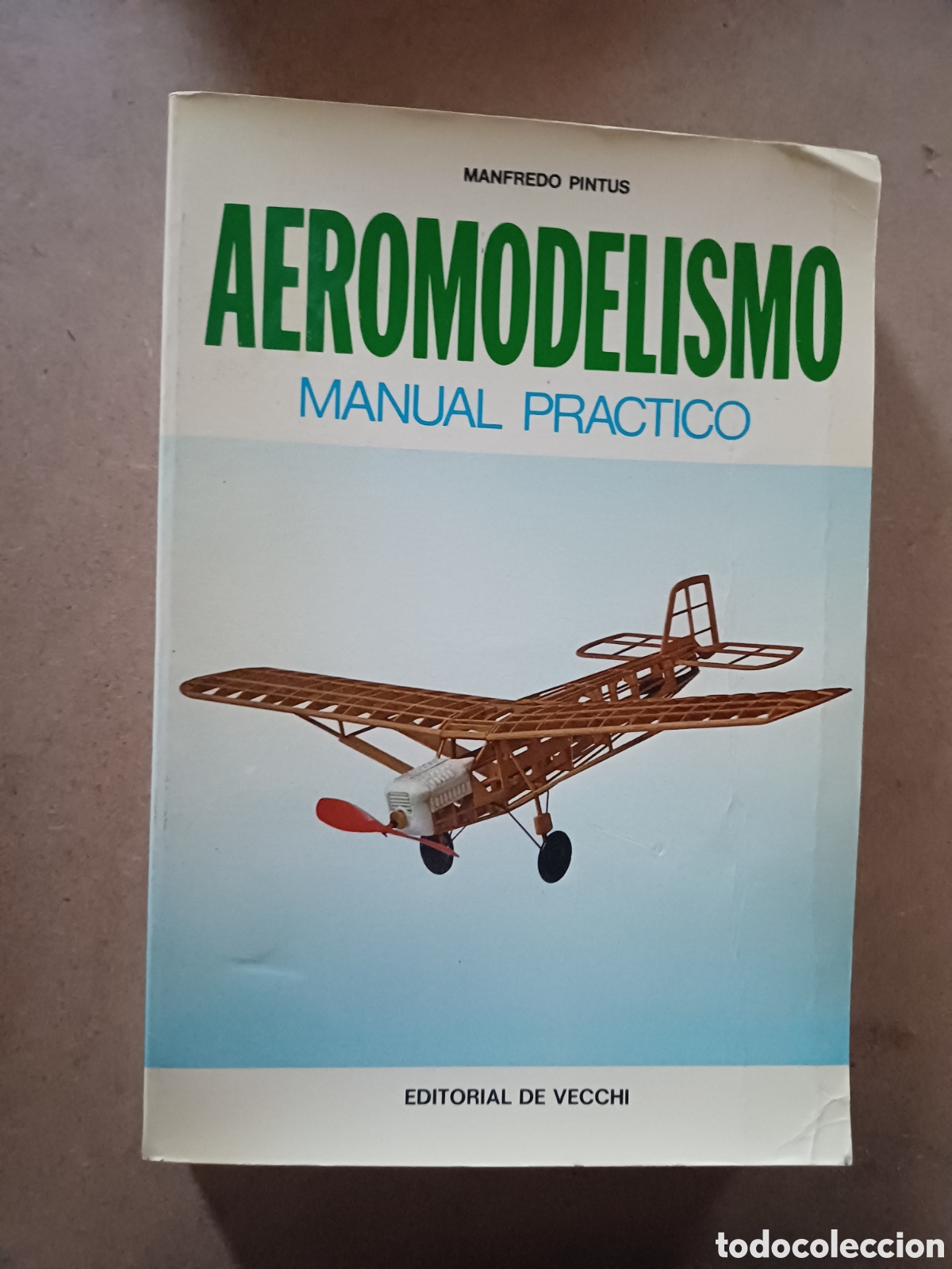 Libros: Aeromodelismo Manfredo Pintus Manual Practico Editorial de Vecchi - Foto 1