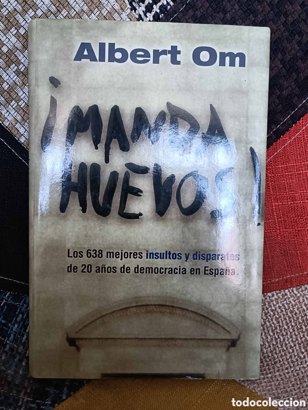Libros: Libro &iexcl;Manda Huevos! -Albert Om- 1&deg; Edici&oacute;n - Foto 1