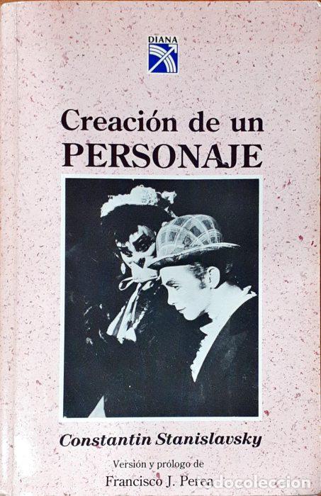 Libros: Creaci&oacute;n de un personaje - STANISLAVSKY, CONSTANTIN - Foto 1