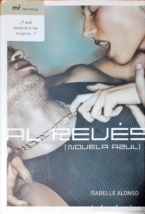 Libros: Al rev&eacute;s ( Novela Azul ) - ALONSO, ISABELLE - Foto 1