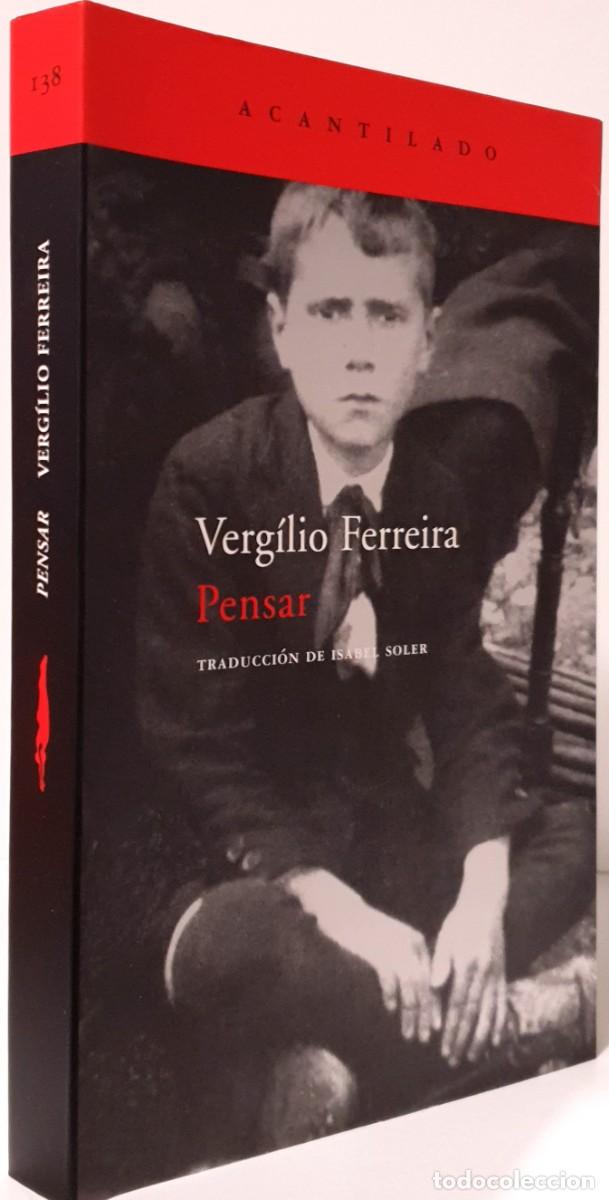 Libros: PENSAR - Verg&iacute;lio Ferreira - Acantilado - Foto 2