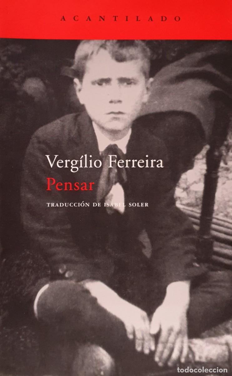 Libros: PENSAR - Verg&iacute;lio Ferreira - Acantilado - Foto 1