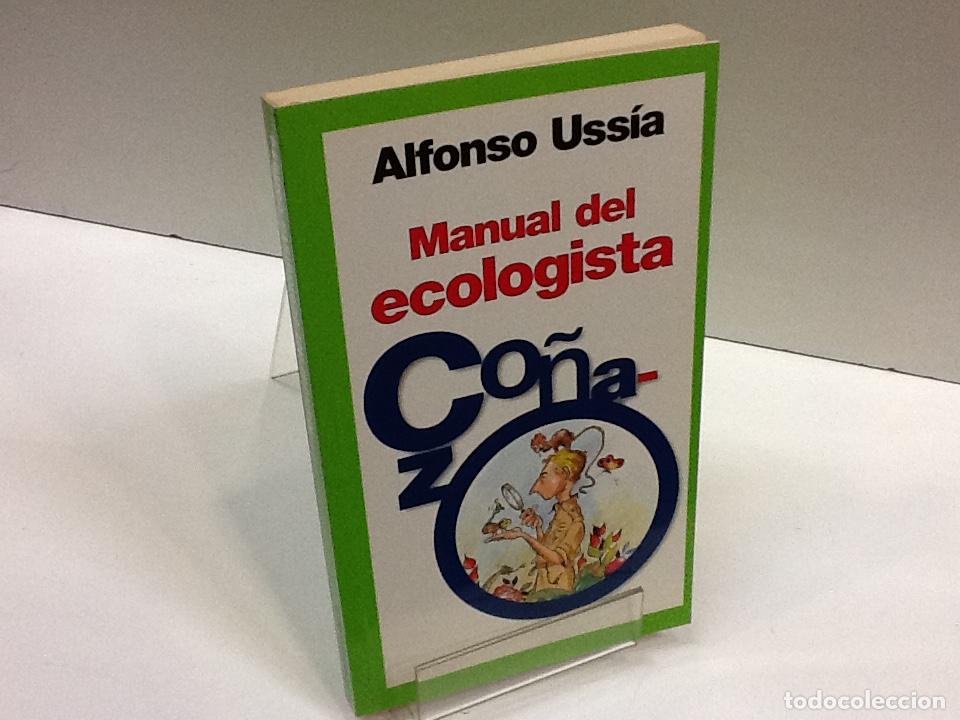Libros: MANUAL DEL ECOLOGISTA CO&Ntilde;AZO ALFONSO USSIA - Foto 1