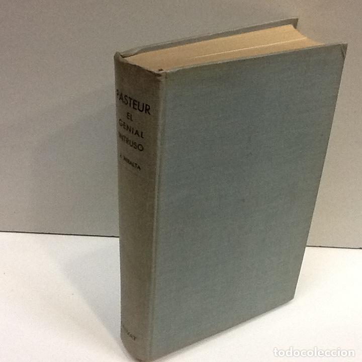 Libros: PASTEUR EL GENIAL INTRUSO JULIO MIRALTA - Foto 2