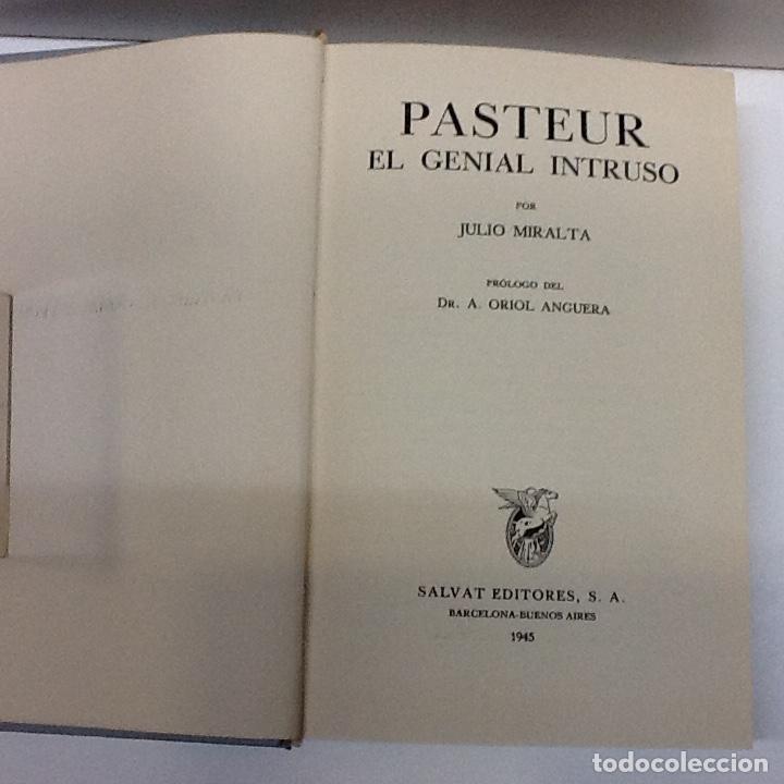 Libros: PASTEUR EL GENIAL INTRUSO JULIO MIRALTA - Foto 1