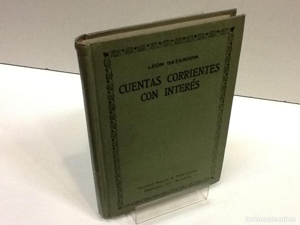 Libros: CUENTAS CORRIENTES LEON BATARDON - Foto 1