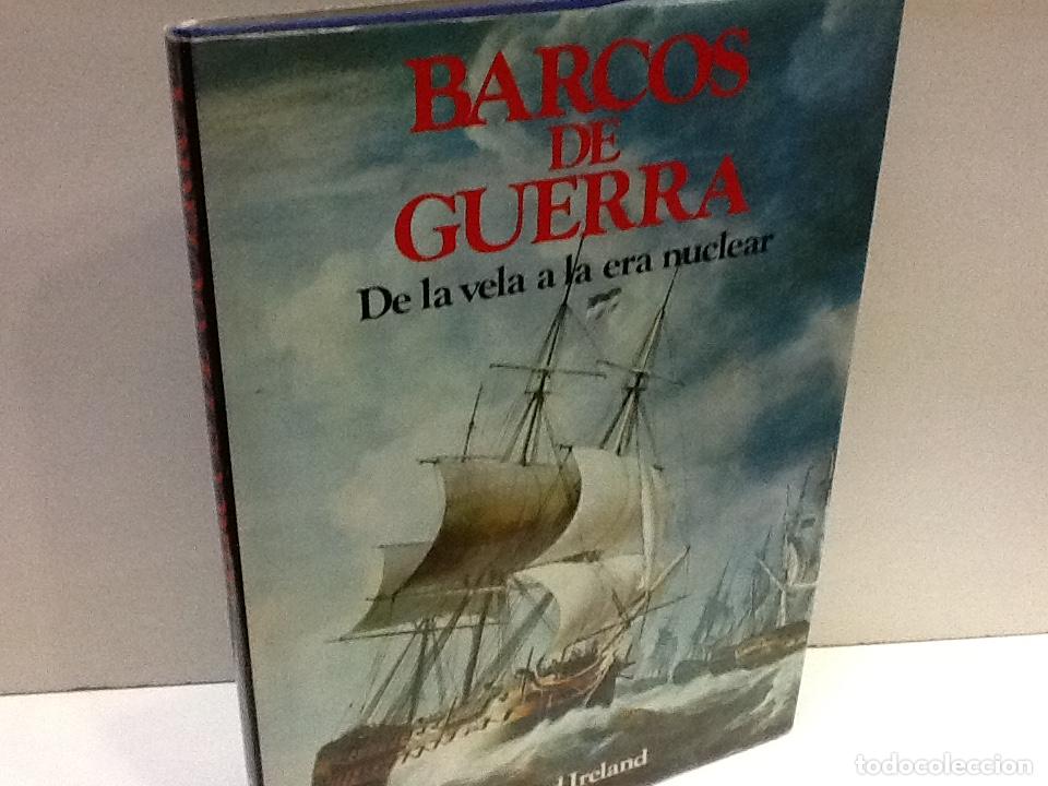 Libros: BARCOS DE GUERRA BERNARD IRELAND - Foto 1