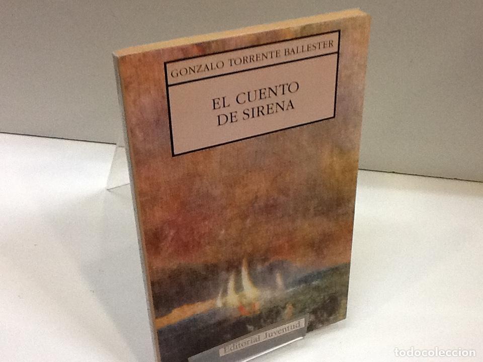 Libros: EL CUENTO DE SIRENA GONZALO TORRENTE BALLESTER - Foto 1