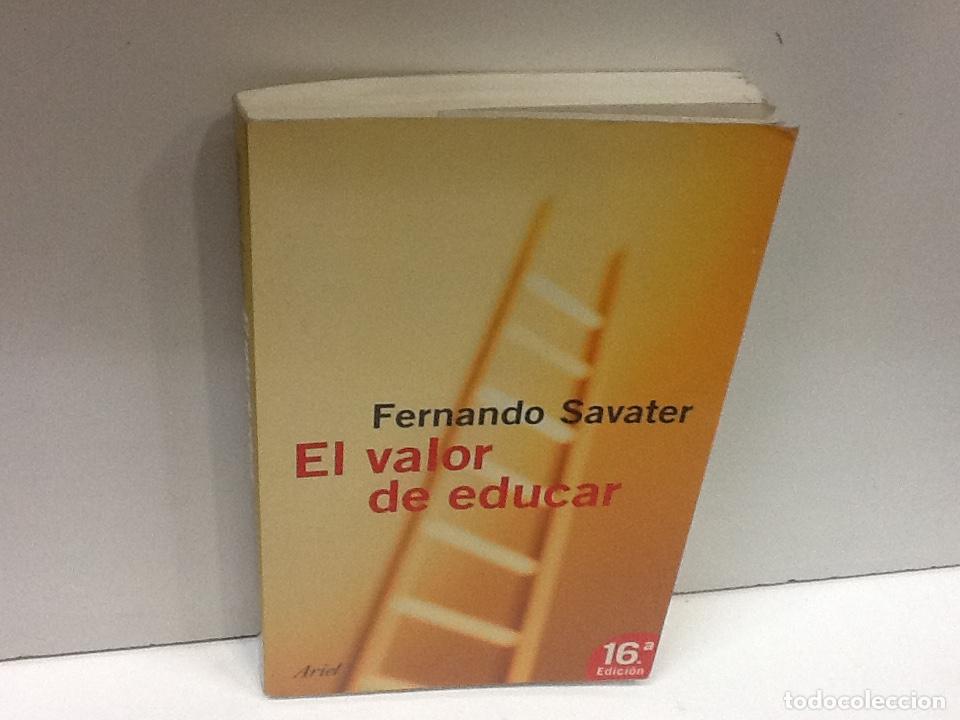 Libros: EL VALOR DE EDUCAR FERNANDO SAVATER - Foto 1