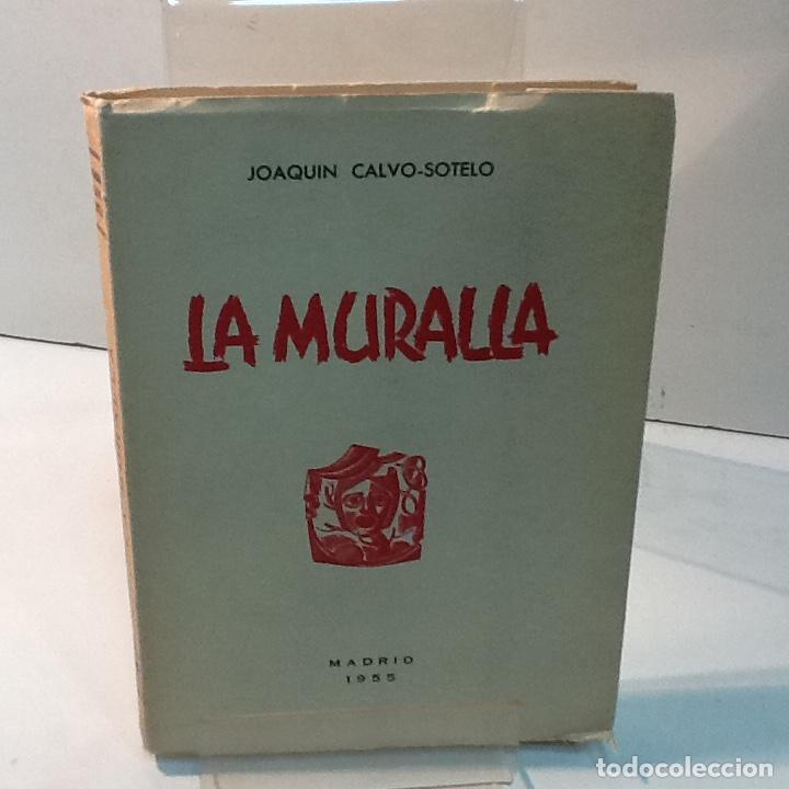 Libros: LA MURALLA JOAQUIN CALVO SOTELO - Foto 1
