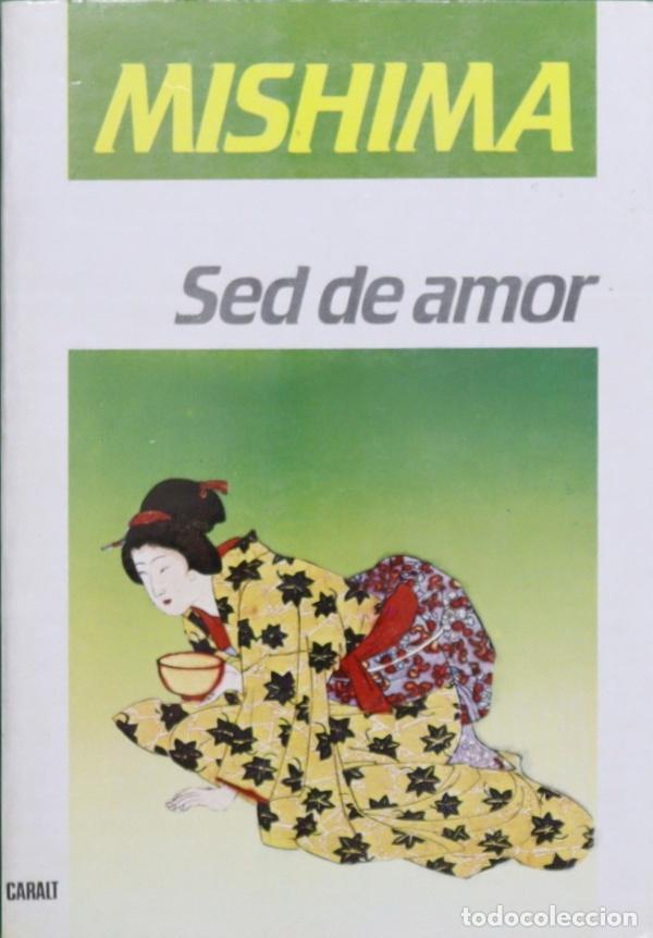 Libros: Sed De Amor - Mishima, Yukio-TDK807 - Foto 1