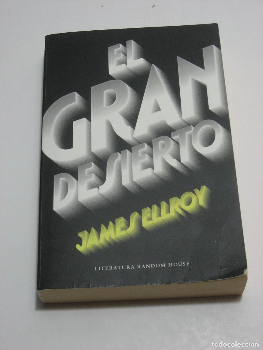 Libros: EL GRAN DESIERTO - James Ellroy - Foto 1