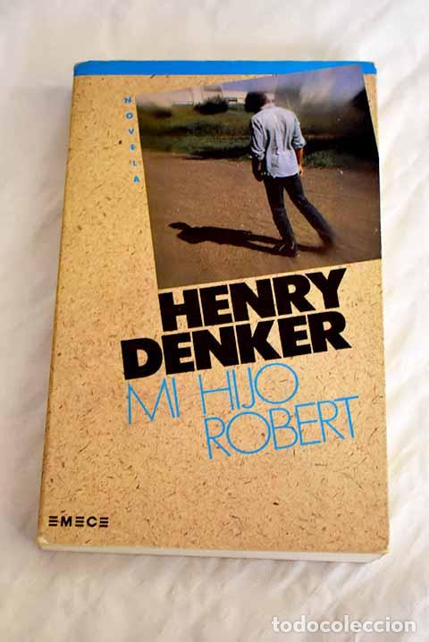 Libros: Mi hijo Robert: Denker, Henry.- Denker, Henry - Foto 1