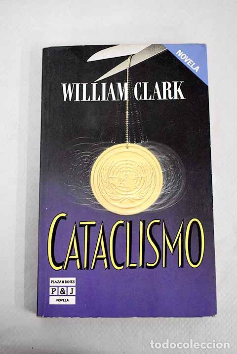 Libros: Cataclismo: Clark, William.- Clark, William - Foto 1