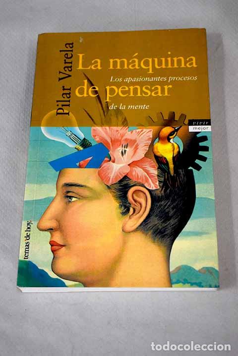 Libros: La m&aacute;quina de pensar.- Varela, Pilar - Foto 1