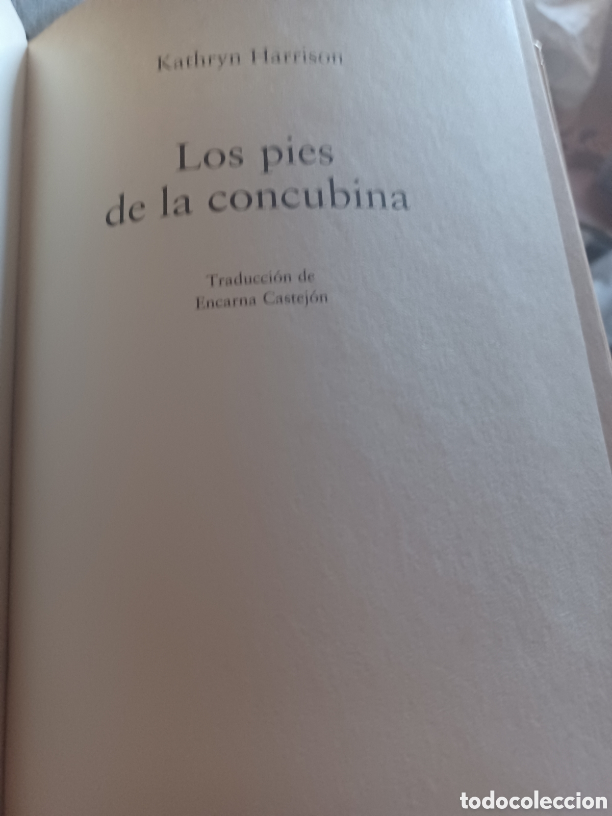 Libros: Barybook 265. Los pies de la concubina Kathyn Harrison c&iacute;rculo de lectores - Foto 4