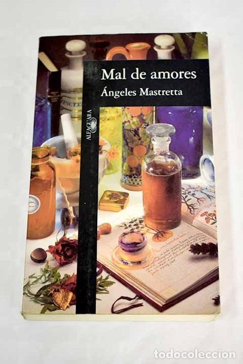 Libros: Mal de amores - Mastretta, &Aacute;ngeles-TDK805 - Foto 1