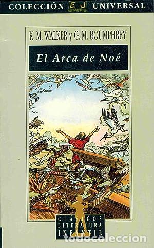 Libros: EL ARCA DE NO&Eacute; - Walker,K.M./Boumphrey,G.M. - Foto 1
