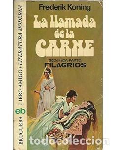 Libri di seconda mano: LA LLAMADA DE LA CARNE II FILAGRIOS - Koning,Frederik