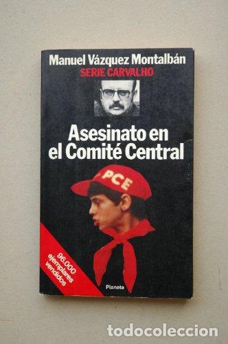 Libros: ASESINATO EN EL COMIT&Eacute; CENTRAL - V&aacute;zquez Montalb&aacute;n,Manuel - Foto 1