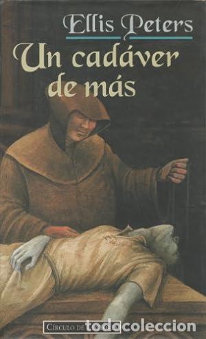 Libros: UN CAD&Aacute;VER DE M&Aacute;S - Peters,Ellis - Foto 1