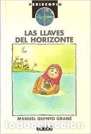 Libros: LAS LLAVES DEL HORIZONTE - Quinto Gran&eacute;,Manuel - Foto 1