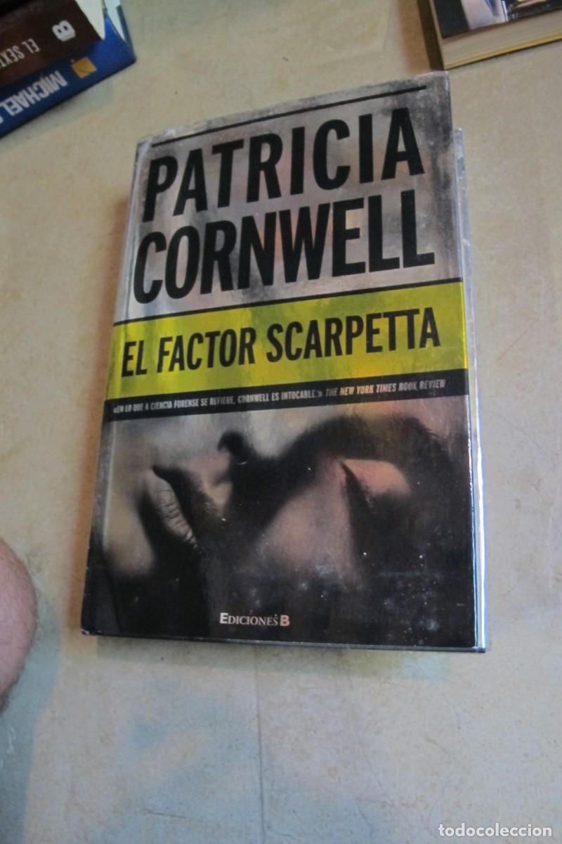 Libros: EL FACTOR SCARPETTA. PATRICIA CORNWELL. EDICIONES B GRAN FORMATO TAPA DURA - Foto 1