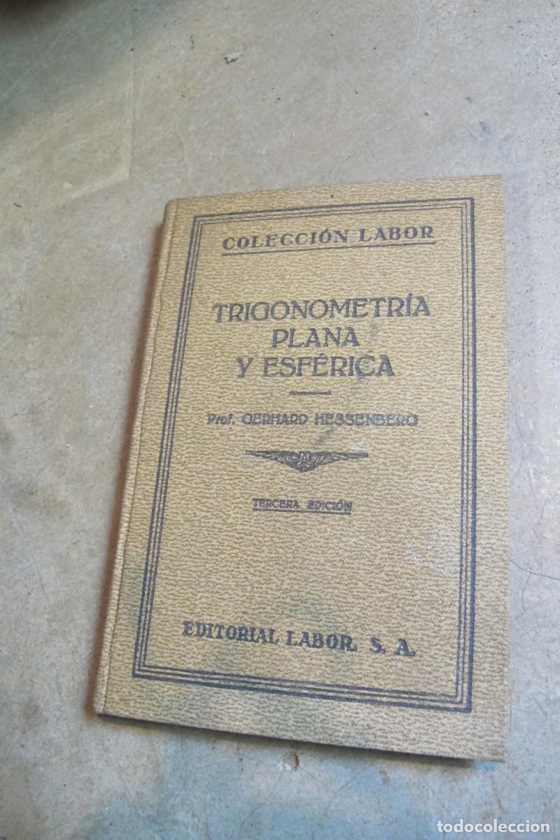 Libros: TRIGONOMETRIA PLANA Y ESFERICA. GERHARD HESSENBERG - Foto 1