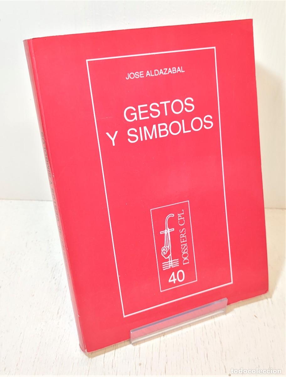 Libros: Libro: &rdquo;Gestos y s&iacute;mbolos&rdquo; de Jose Aldazabal a&ntilde;o 1989 - Foto 1