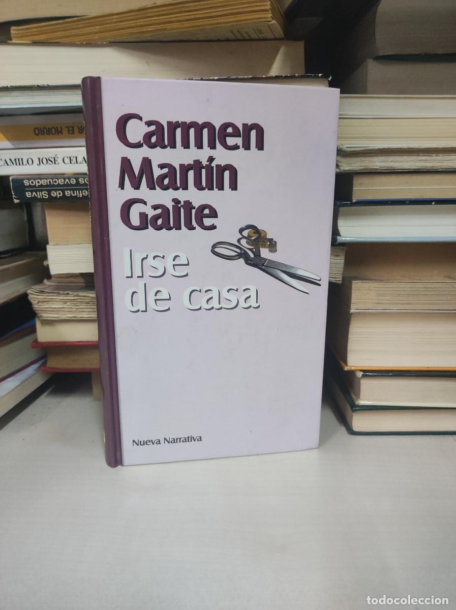 Libros: IRSE DE CASA CARMEN MARTIN GAITE - Foto 1