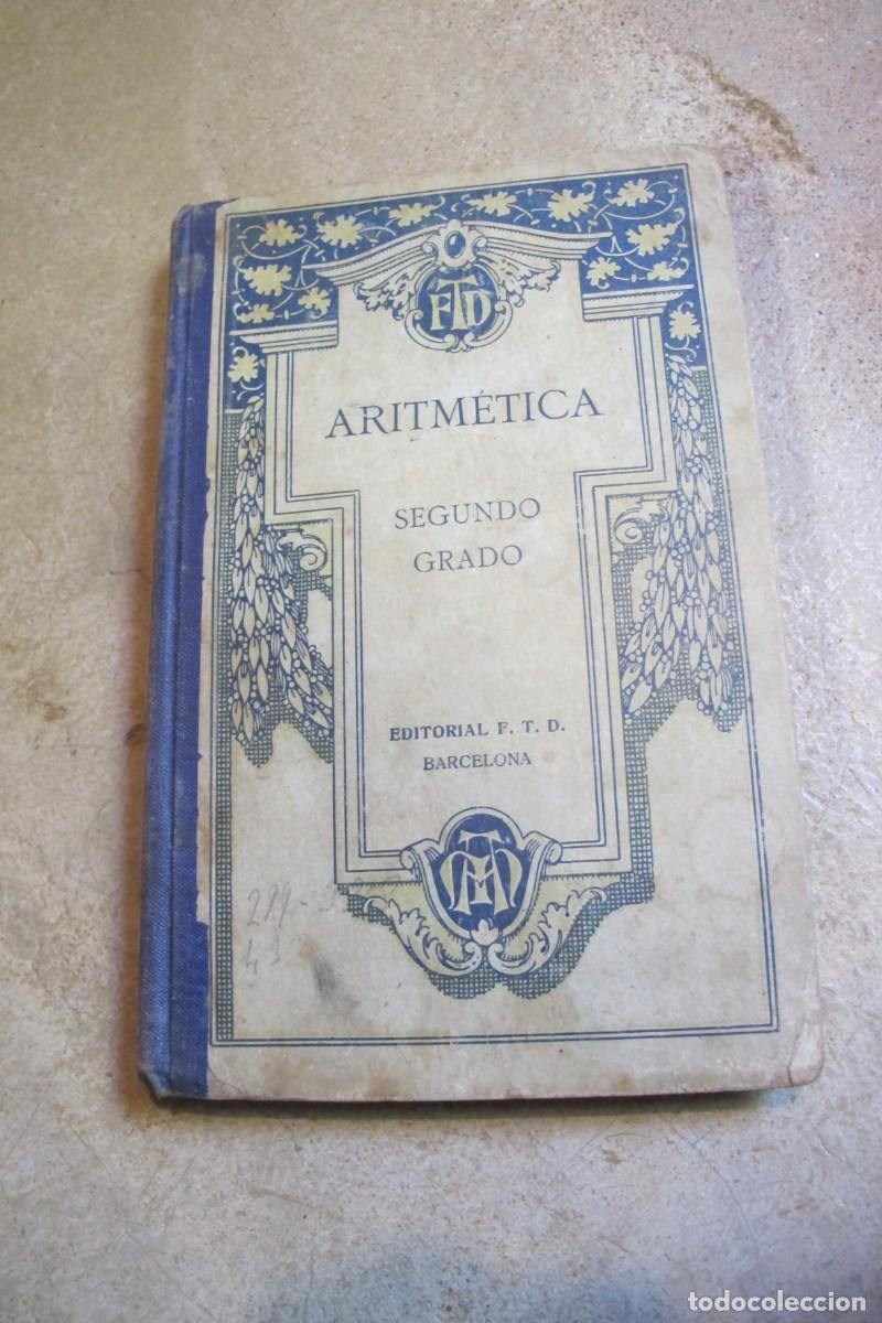 Libros: ARITMETICA SEGUNDO GRADO. EDITORIAL F. T. D. - Foto 1