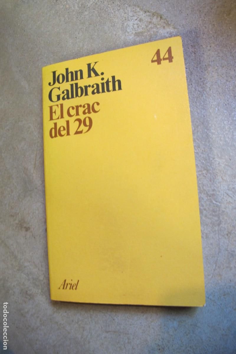 Libros: EL CRAC DEL 29. JOHN K. GALBRAITH. ARIEL - Foto 1