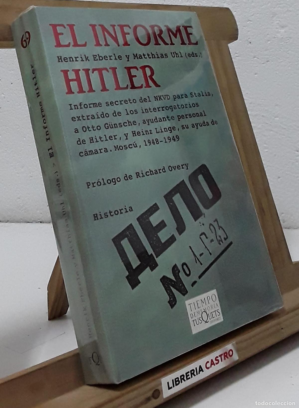Libros: El informe Hitler - Henrik Eberle y Matthias Uhl - Foto 1