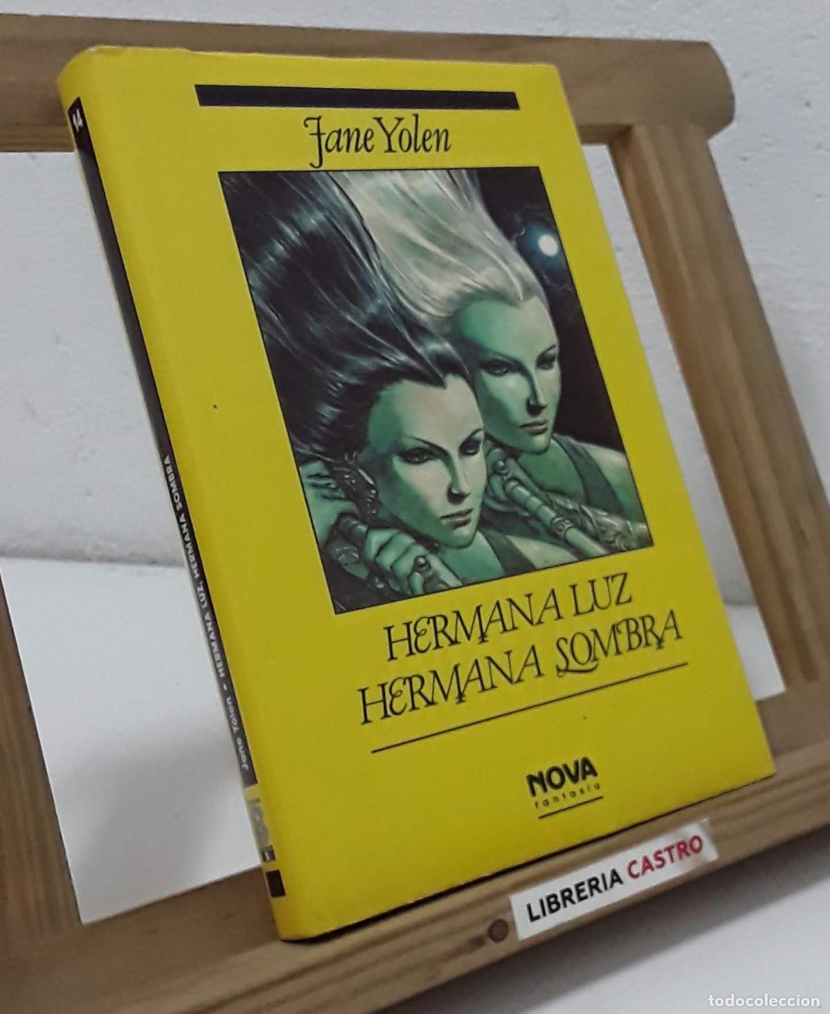 Libros: Hermana Luz, Hermana Sombra - Jane Yolen - Foto 1