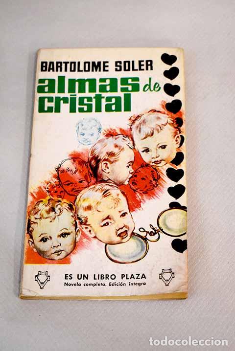 Libros: Almas de cristal: Soler, Bartolom&eacute;.- Soler, Bartolom&eacute; - Foto 1