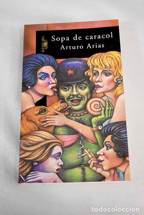 Libros: Sopa de caracol.- Arias, Arturo - Foto 1