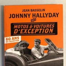 Libros: JOHNNY HALLYDAY MES MOTOS & VOITURES D EXCEPTION