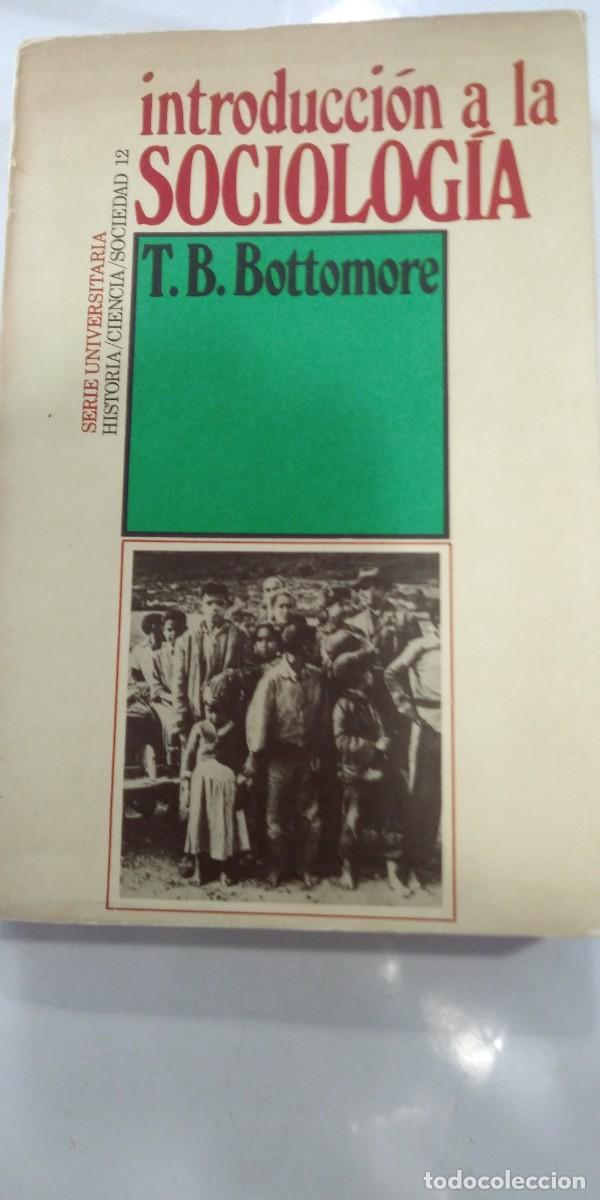 Libros: Introducci&oacute;n a la sociolog&iacute;a T.B. Bottomore - Foto 1
