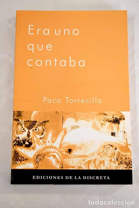 Libros: Era uno que contaba: Torrecilla del Olmo, Paco.- Torrecilla del Olmo, Paco - Foto 1