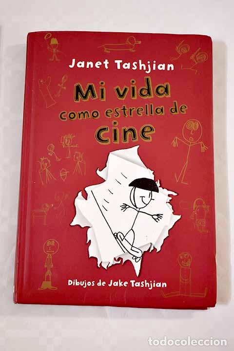 Libros: Mi vida como estrella de cine.- Tashjian, Janet - Foto 1
