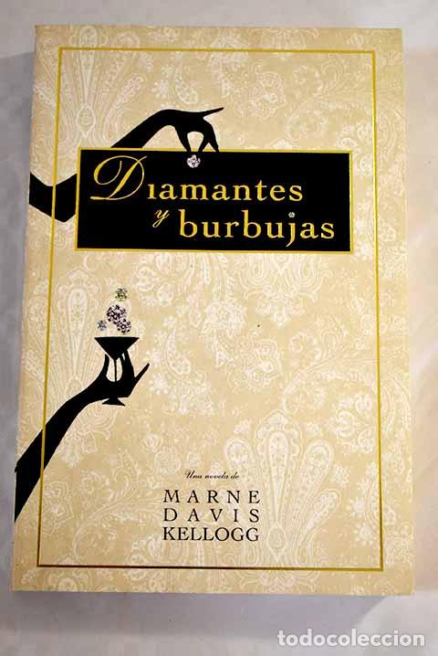 Libros: Diamantes y burbujas.- Kellogg, Marne Davis - Foto 1