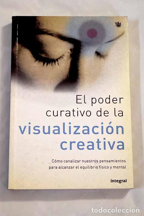 Libros: El poder curativo de la visualizaci&oacute;n creativa.- Or&uacute;s, Carmen - Foto 1