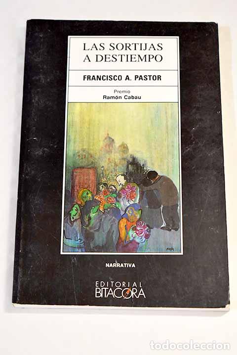 Libros: Las sortijas a destiempo.- Pastor, Francisco A. - Foto 1