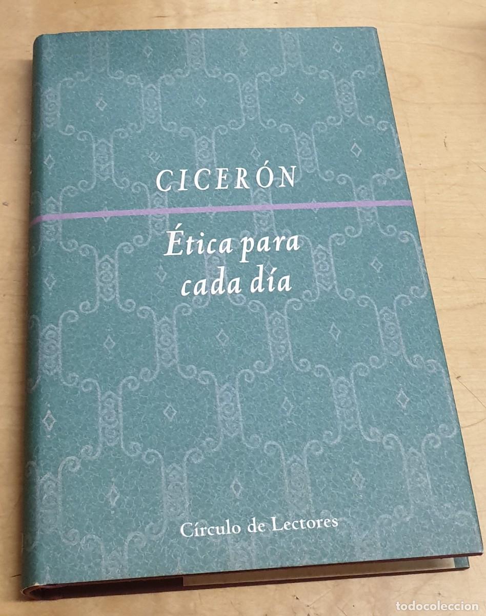 Libros: &Eacute;tica para cada d&iacute;a - CICER&Oacute;N, MARCO TULIO - Foto 1
