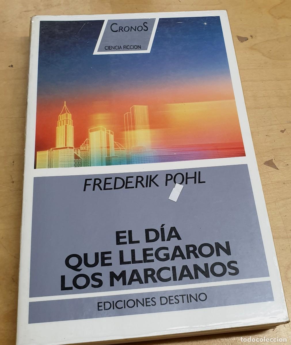 Libros: El d&iacute;a que llegaron los marcianos - POHL, FREDERIK - Foto 1