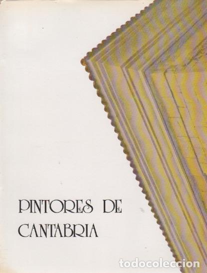 Libros: Pintores de Cantabria - Rodr&iacute;guez Alcalde, Leopoldo - Foto 1