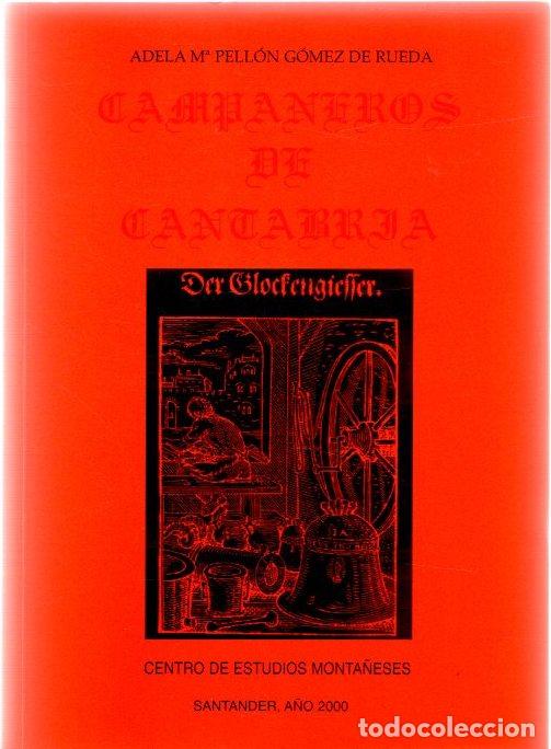Libros: Campaneros de Cantabria - Pell&oacute;n G&oacute;mez de Rueda, Adela M&ordf; - Foto 1