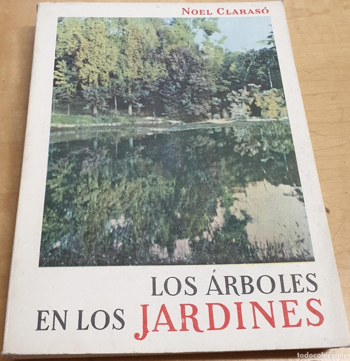 Libros: Los &aacute;rboles en los jardines - CLARAS&Oacute;, NOEL - Foto 1