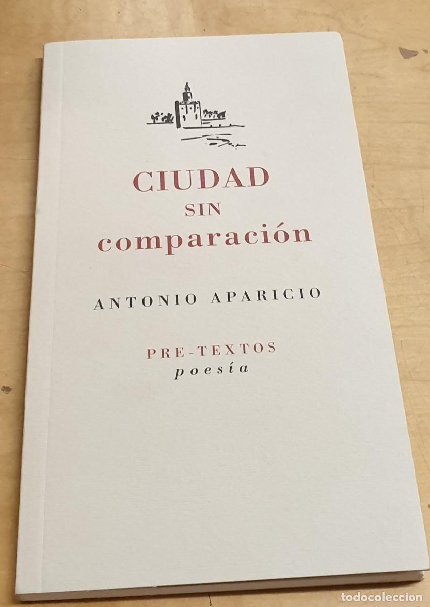 Libros: Ciudad sin comparaci&oacute;n - APARICIO, ANTONIO - Foto 1