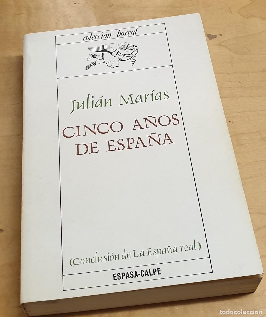Libros: Cinco a&ntilde;os de Espa&ntilde;a - MAR&Iacute;AS, JULI&Aacute;N - Foto 1
